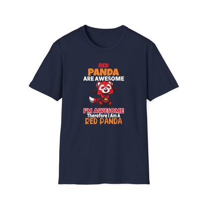 Red Panda Are Awesome I’m Awesome Therefore I Am a Red Panda Unisex  T-Shirt