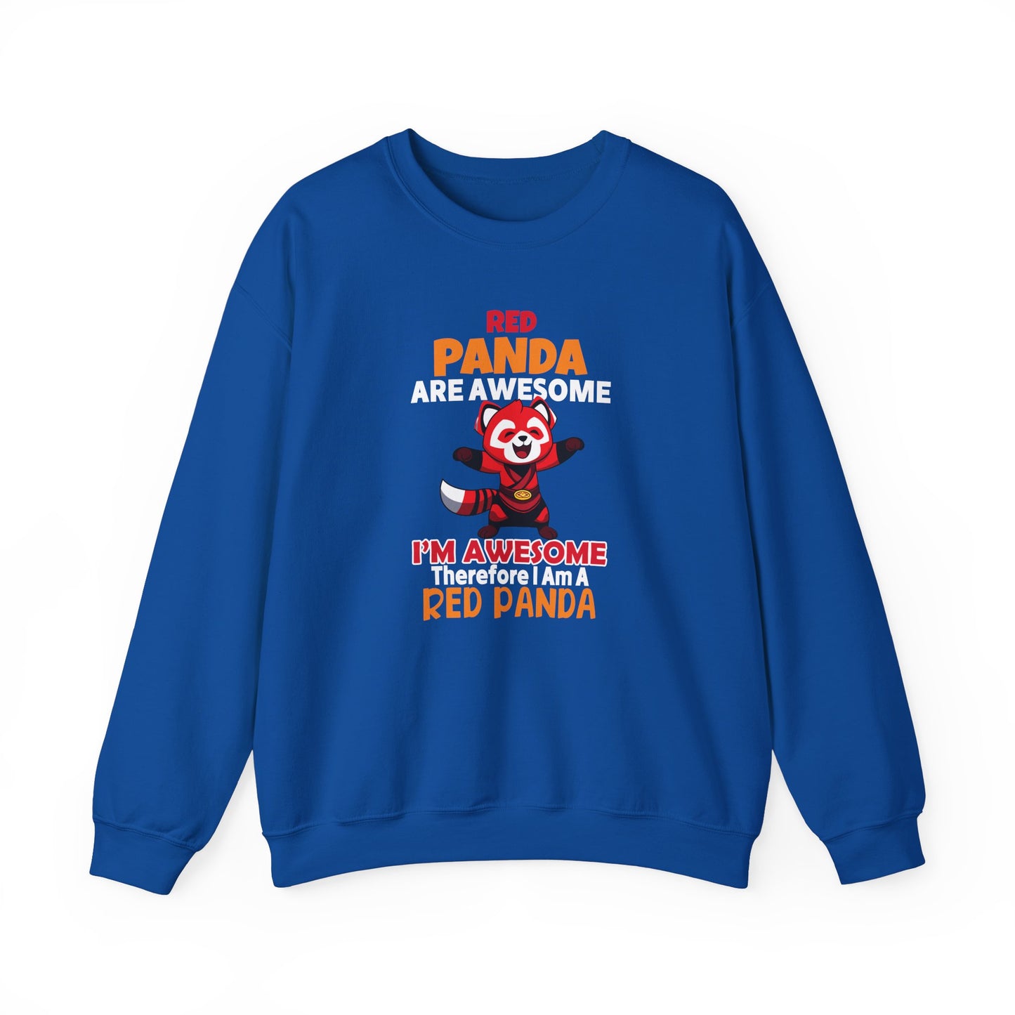 Red Panda Are Awesome I’m Awesome Therefore I Am a Red Panda Unisex Sweatshirt