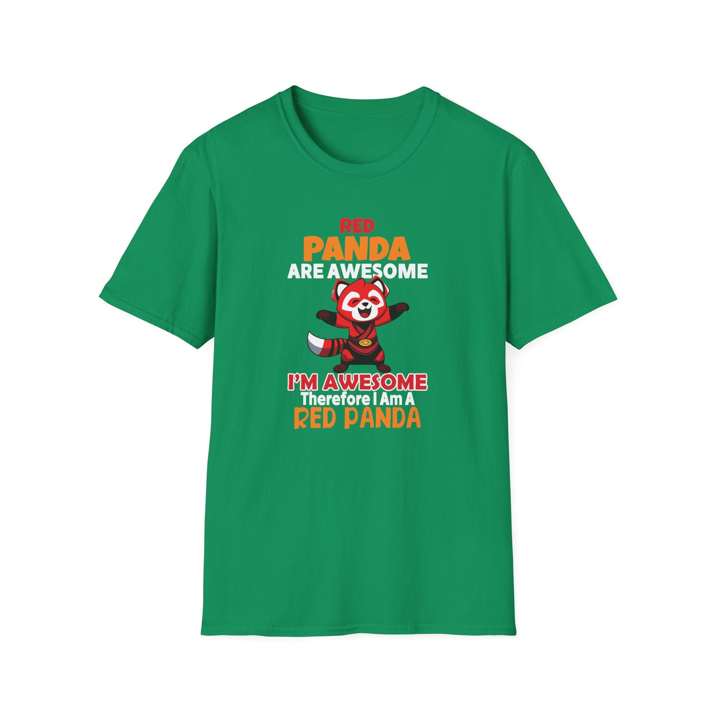 Red Panda Are Awesome I’m Awesome Therefore I Am a Red Panda Unisex  T-Shirt