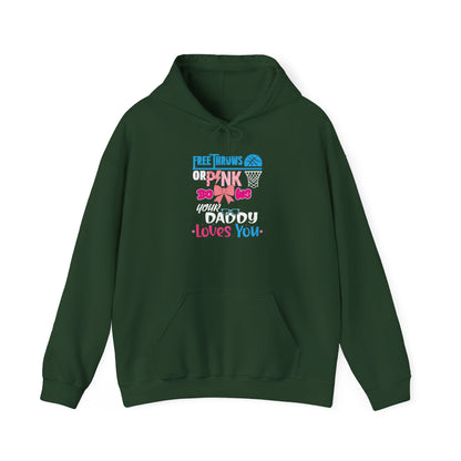 Free Throws or Pink Your Daddy Loves You Unisex Hoodies