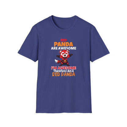 Red Panda Are Awesome I’m Awesome Therefore I Am a Red Panda Unisex  T-Shirt
