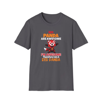 Red Panda Are Awesome I’m Awesome Therefore I Am a Red Panda Unisex  T-Shirt