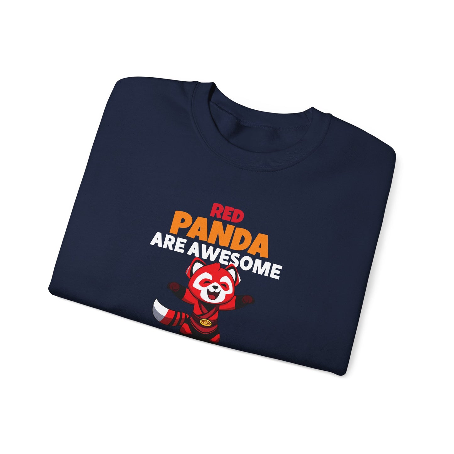 Red Panda Are Awesome I’m Awesome Therefore I Am a Red Panda Unisex Sweatshirt