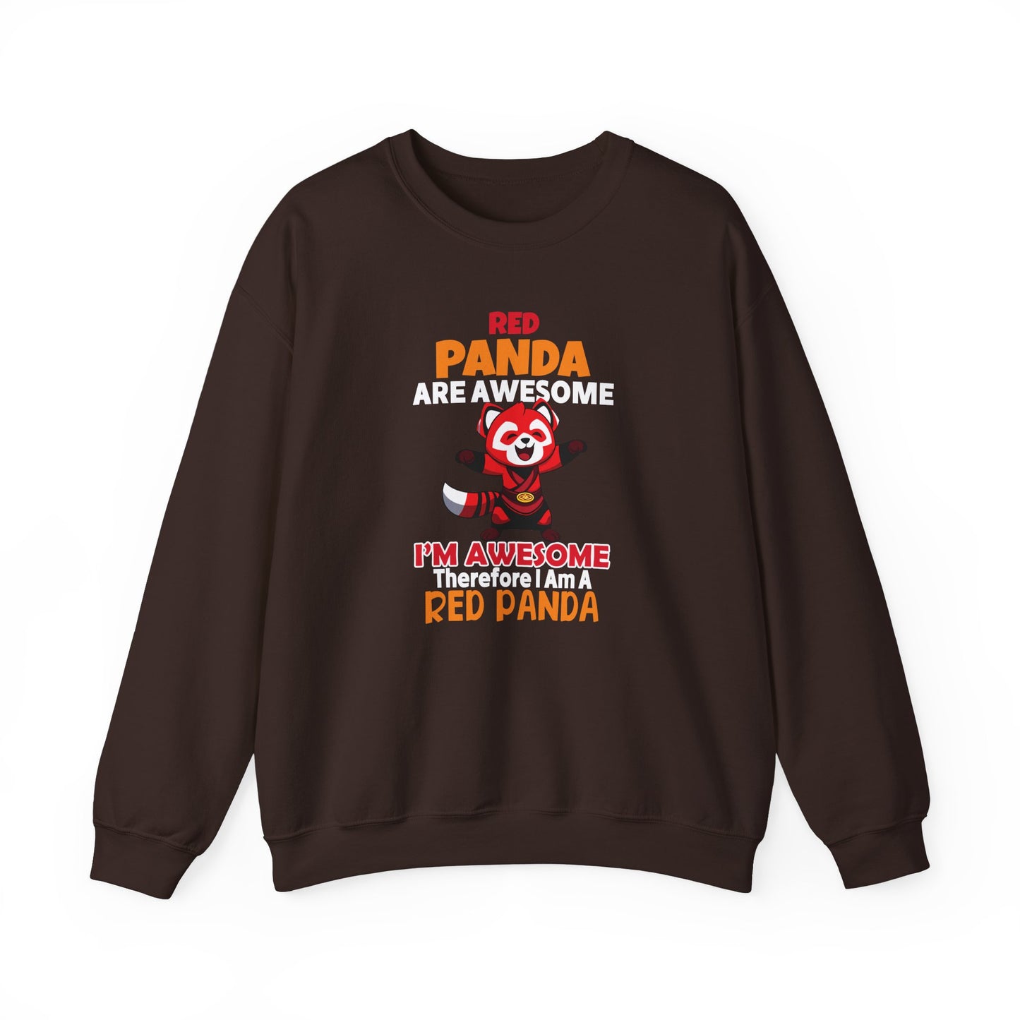 Red Panda Are Awesome I’m Awesome Therefore I Am a Red Panda Unisex Sweatshirt