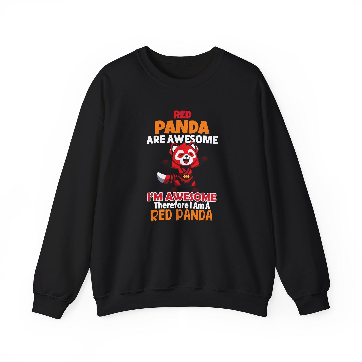 Red Panda Are Awesome I’m Awesome Therefore I Am a Red Panda Unisex Sweatshirt