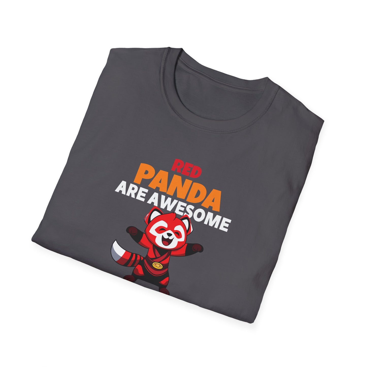 Red Panda Are Awesome I’m Awesome Therefore I Am a Red Panda Unisex  T-Shirt