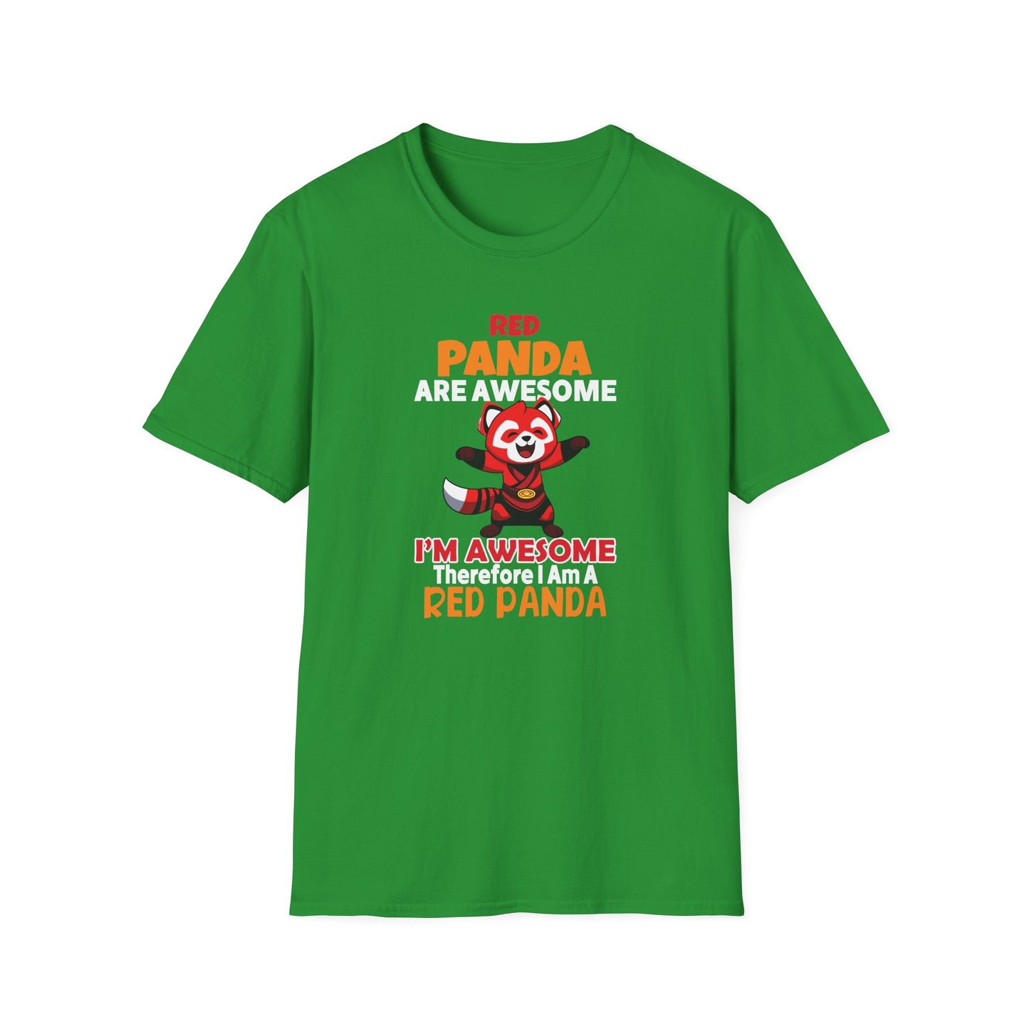 Red Panda Are Awesome I’m Awesome Therefore I Am a Red Panda Unisex  T-Shirt
