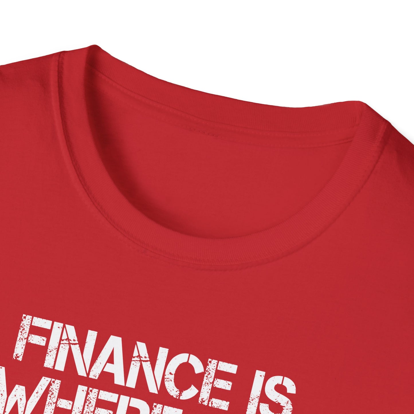 Finance Is Where the Magic Happens Unisex  T-Shirt