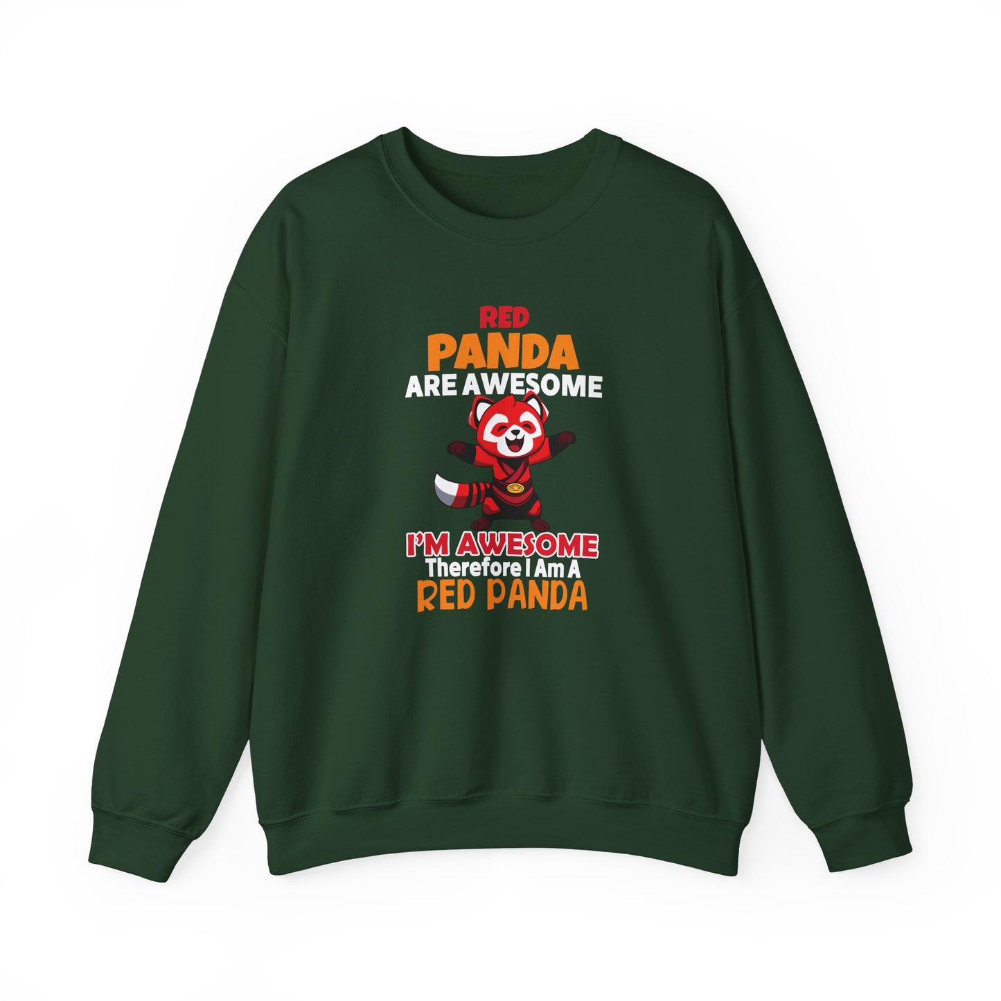 Red Panda Are Awesome I’m Awesome Therefore I Am a Red Panda Unisex Sweatshirt