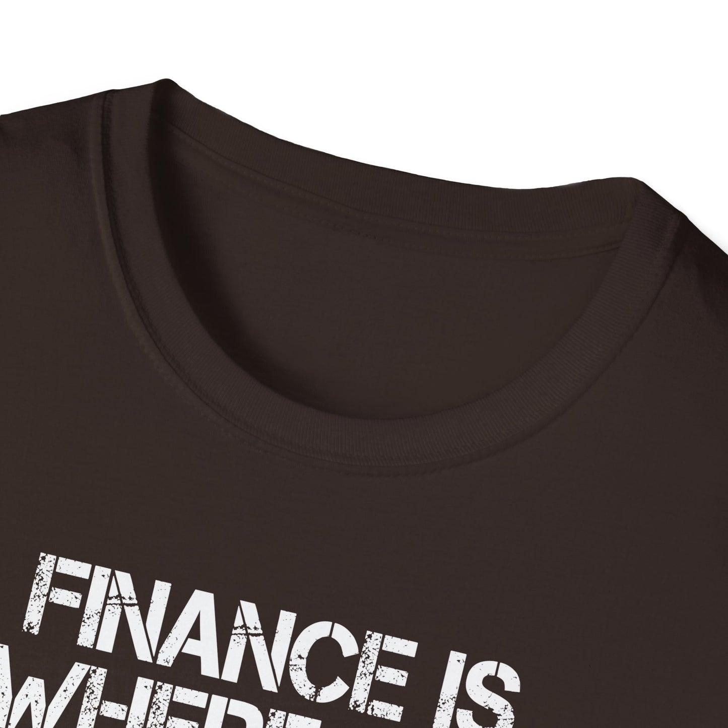 Finance Is Where the Magic Happens Unisex  T-Shirt