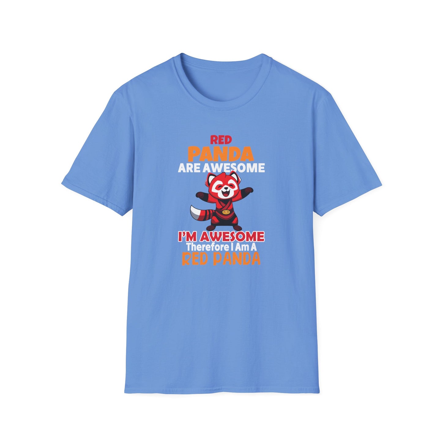 Red Panda Are Awesome I’m Awesome Therefore I Am a Red Panda Unisex  T-Shirt