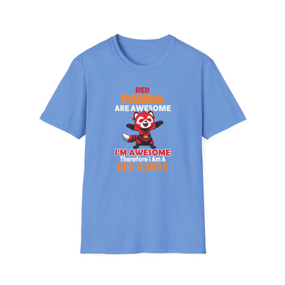 Red Panda Are Awesome I’m Awesome Therefore I Am a Red Panda Unisex  T-Shirt