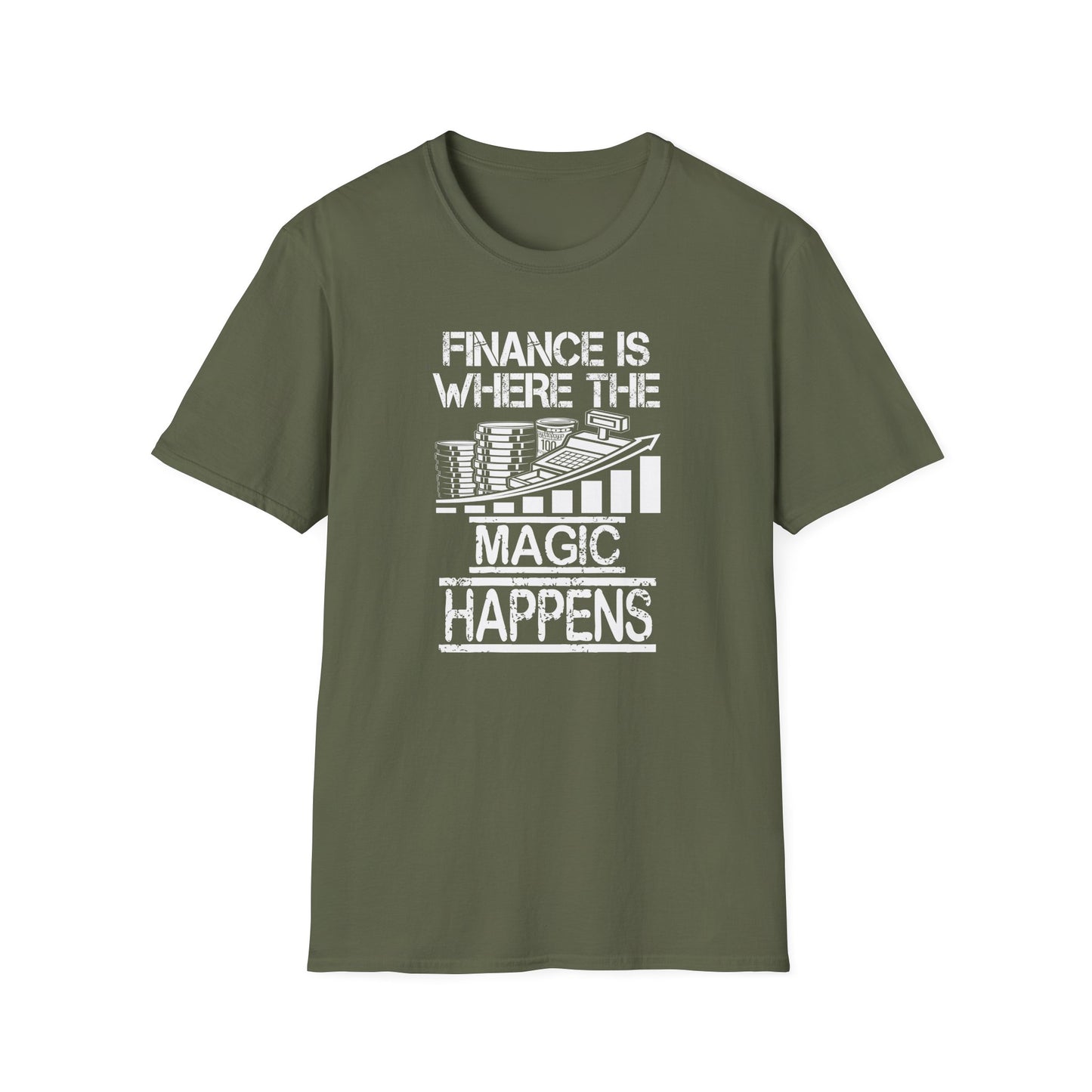 Finance Is Where the Magic Happens Unisex  T-Shirt