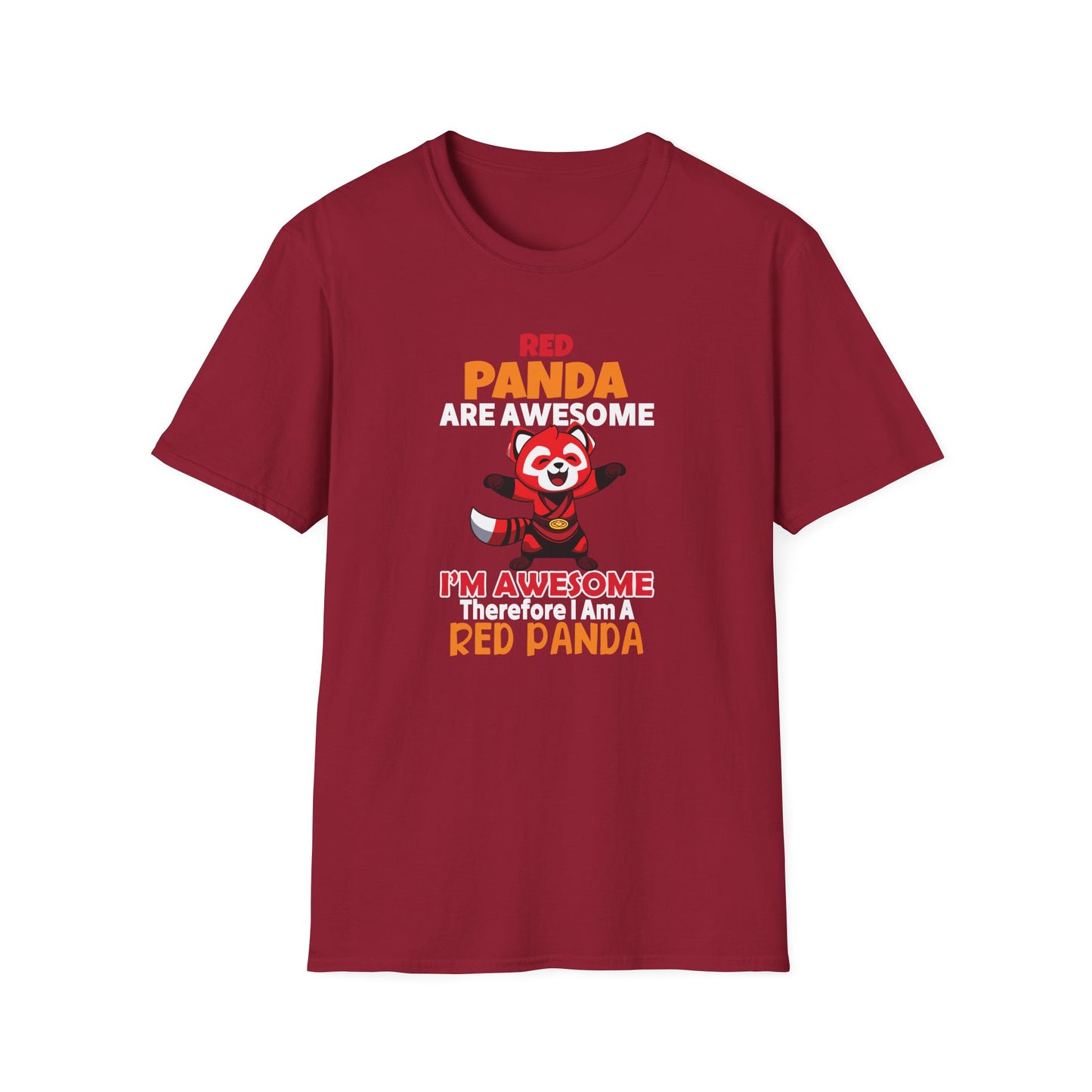 Red Panda Are Awesome I’m Awesome Therefore I Am a Red Panda Unisex  T-Shirt